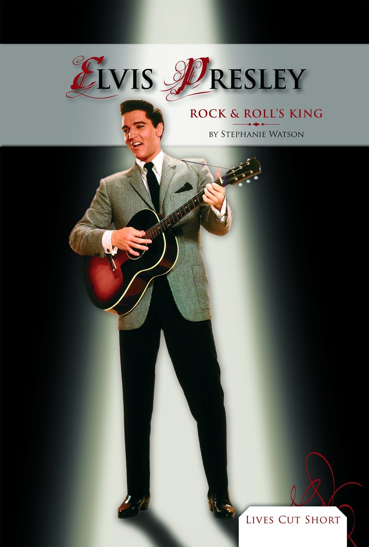 Elvis Presley: Rock & Roll's King (Lives Cut Short),Used