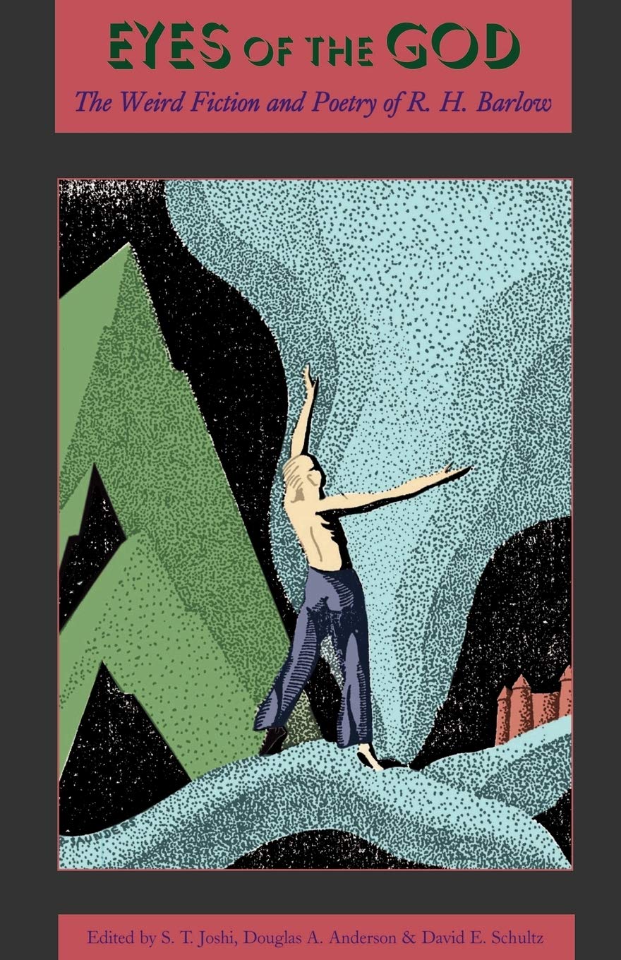 Eyes of the God: The Weird Fiction and Poetry of R. H. Barlow,Used