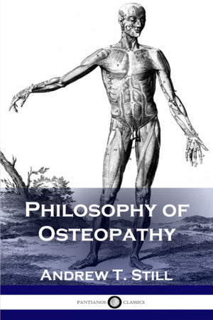 Philosophy of Osteopathy,New