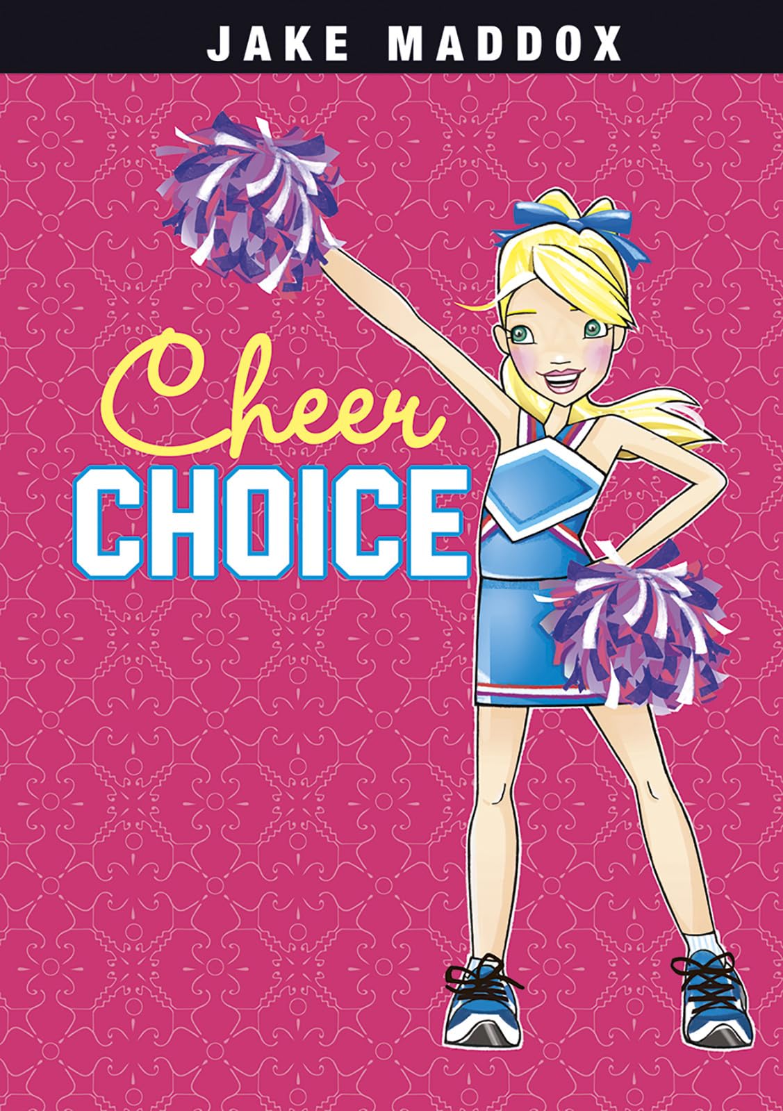 Cheer Choice (Jake Maddox Girl Sports Stories),Used