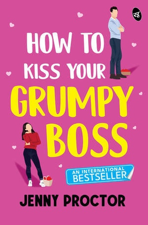 How To Kiss Your Grumpy Boss