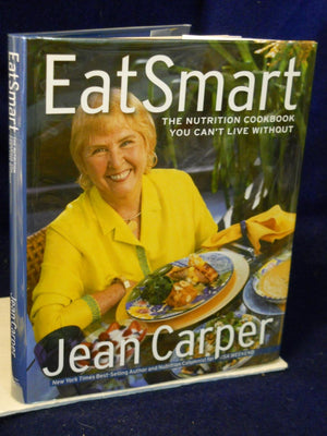 Eatsmart: The Nutrition Cookbook You Can't Live Without,New