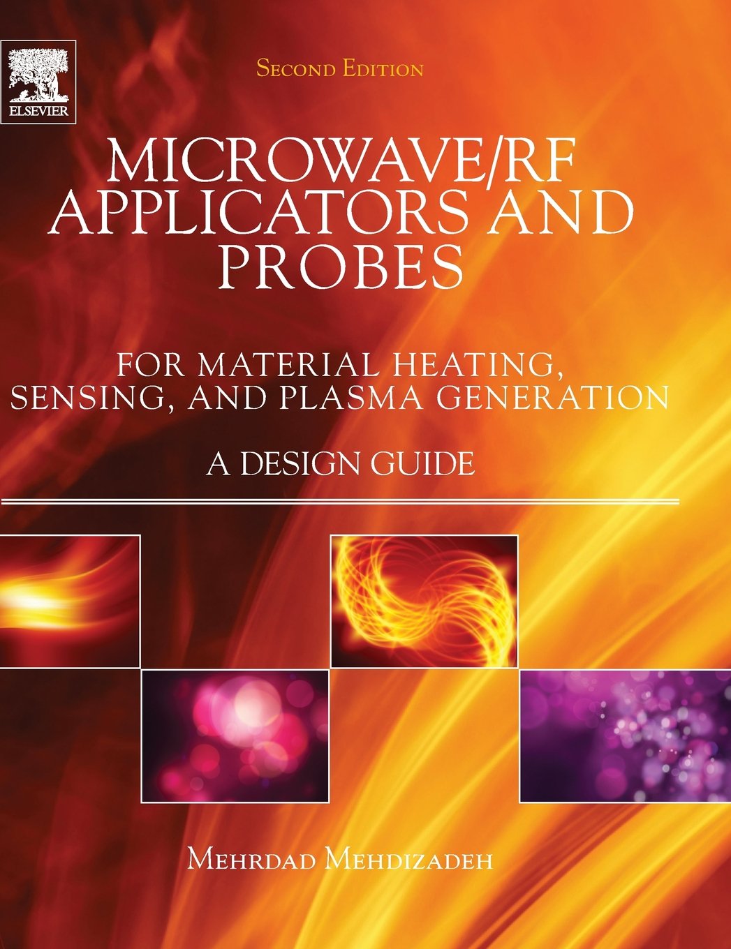 Microwave/RF Applicators and Probes: for Material Heating, Sensing, and Plasma Generation,Used