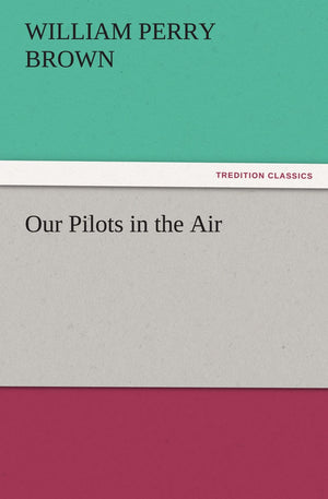 Our Pilots in the Air,Used