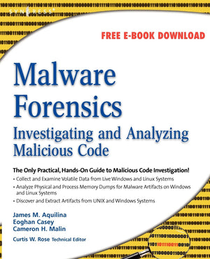 Malware Forensics: Investigating and Analyzing Malicious Code,Used