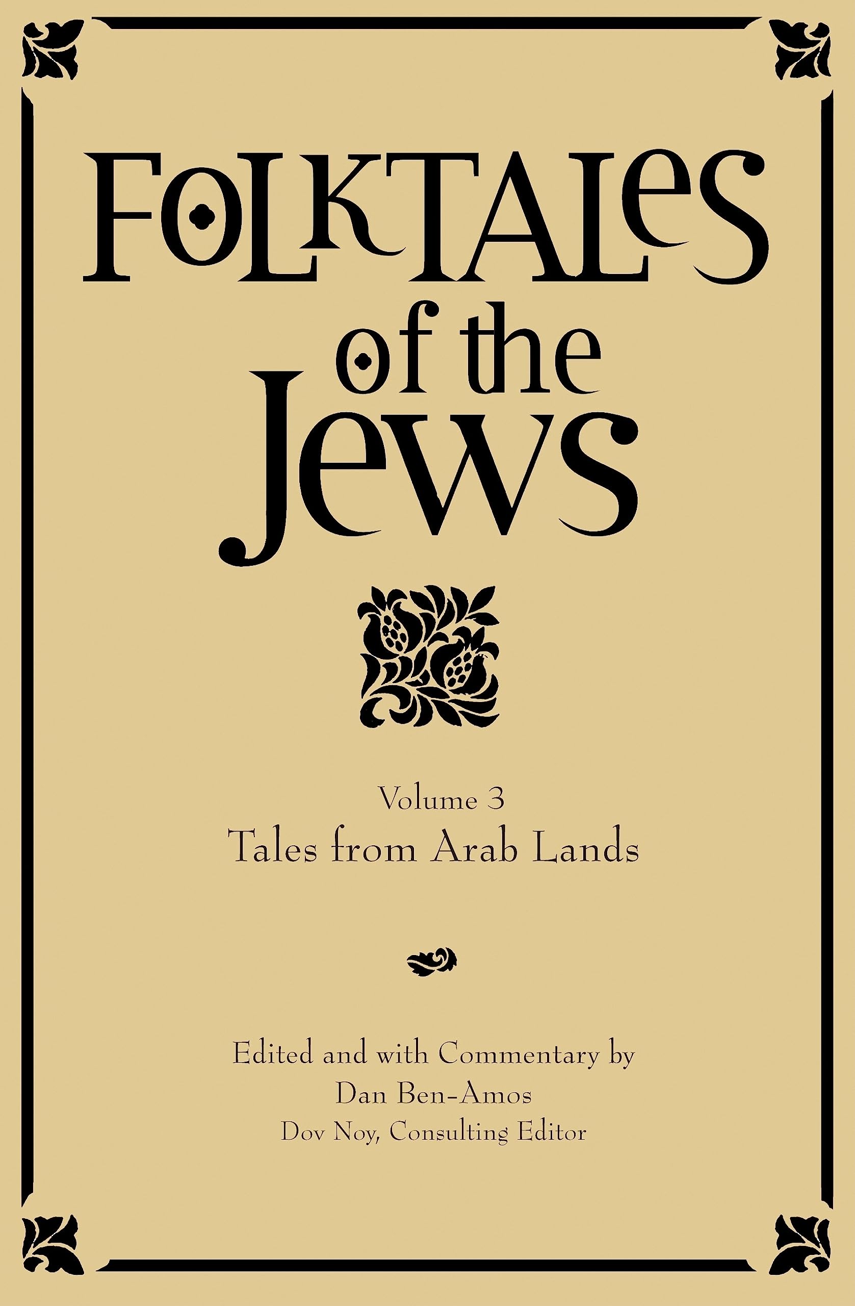 Folktales of the Jews, Volume 3: Tales from Arab Lands,Used