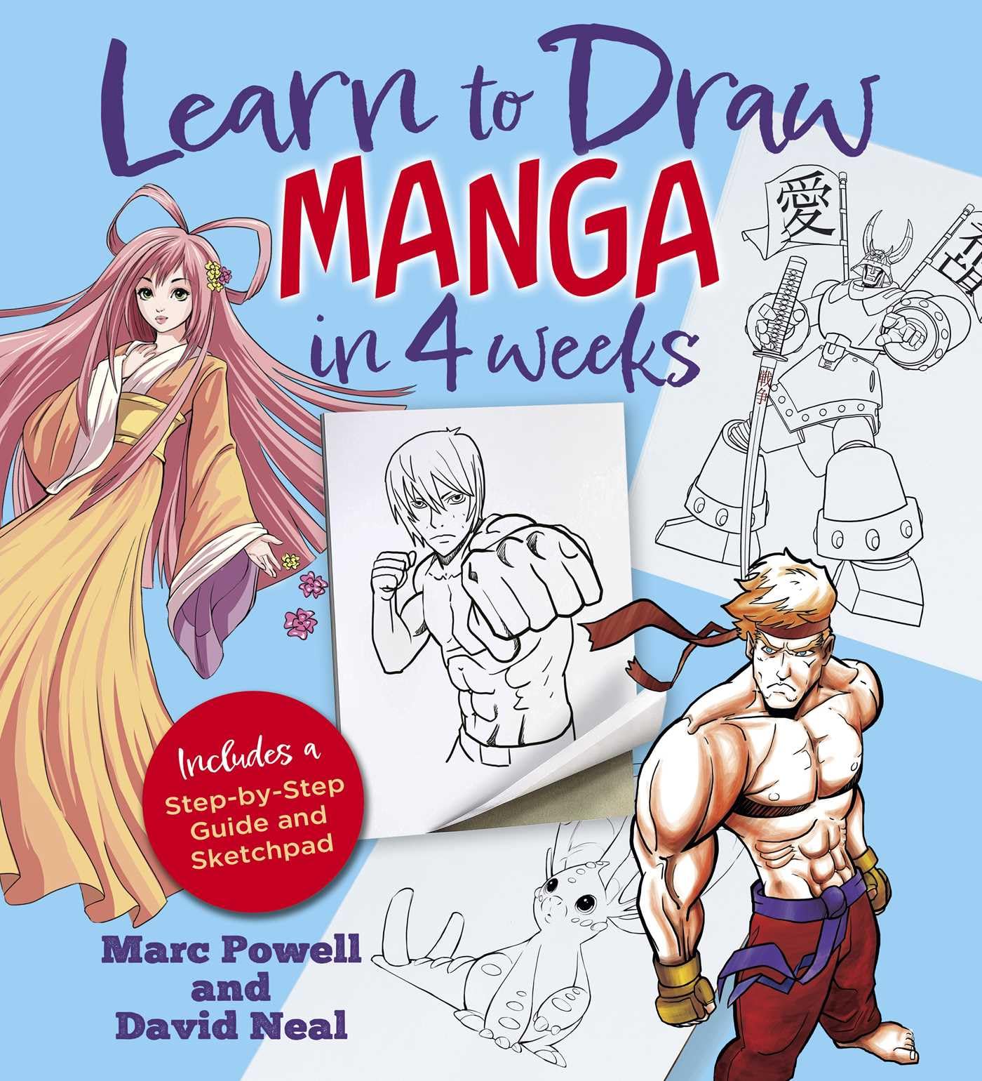 Learn To Draw Manga In 4 Weeks: Includes A StepByStep Guide And Sketchpad
