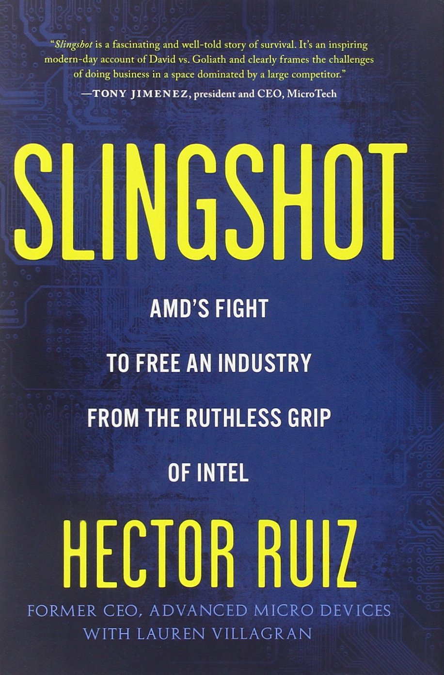 Slingshot: AMD's Fight to Free an Industry from the Ruthless Grip of Intel,Used