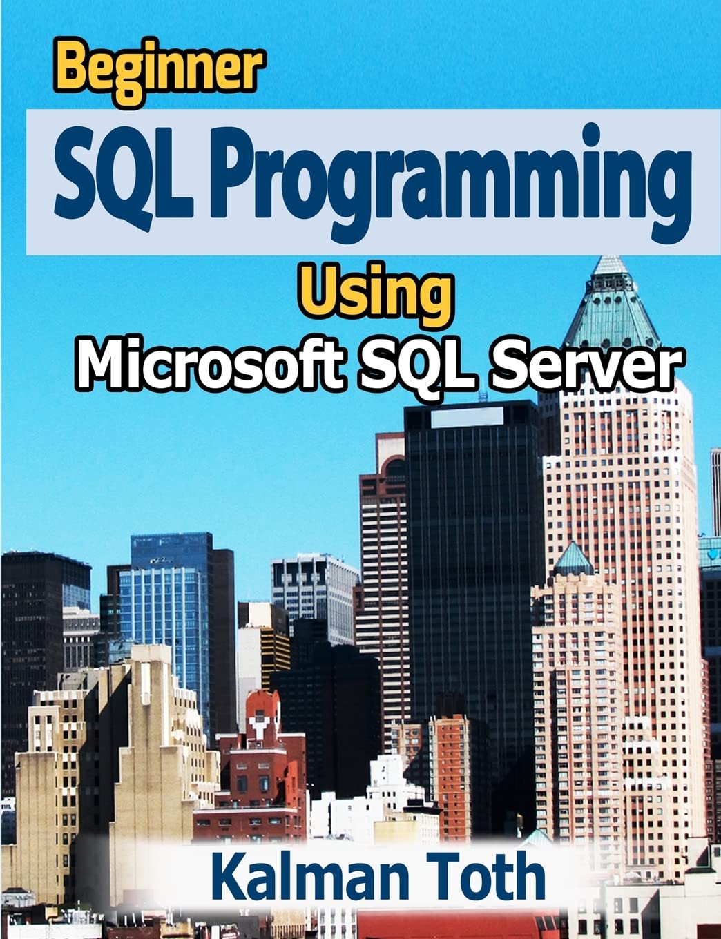 Beginner SQL Programming Using Microsoft SQL Server,Used