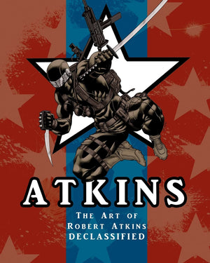 The Art Of Robert Atkins: Declassified,Used