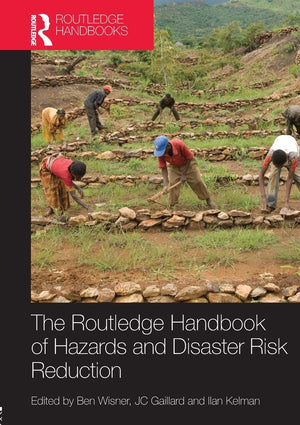 The Handbook of Hazards and Disaster Risk Reduction (Routledge Handbooks (Paperback)),Used