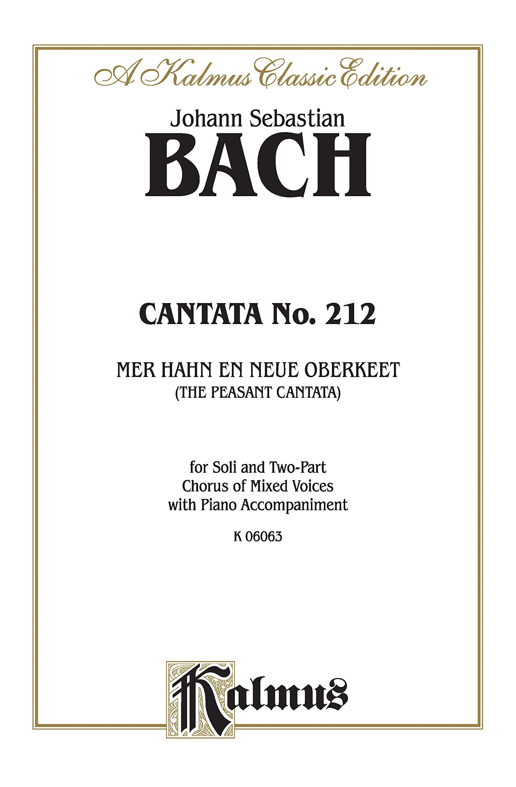 Cantata No. 212: Mer Hahn En Neue Oberkeet, Kalmus Edition (German Edition),Used