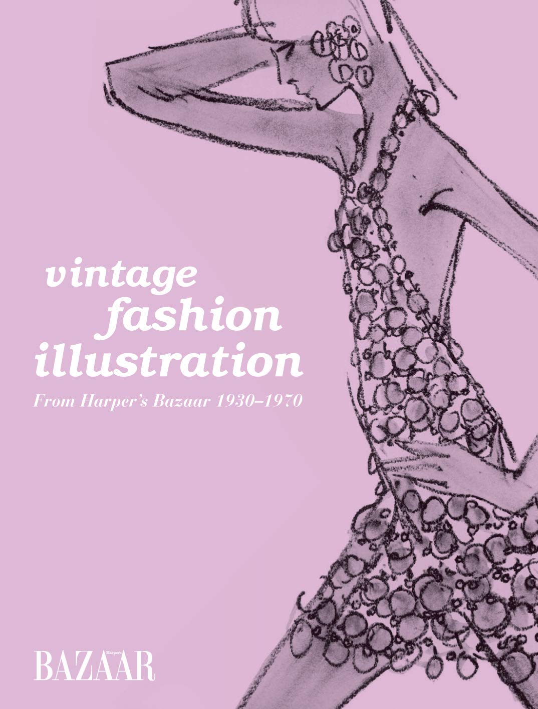 Vintage Fashion Illustration: From Harper's Bazaar 1930  1970,Used