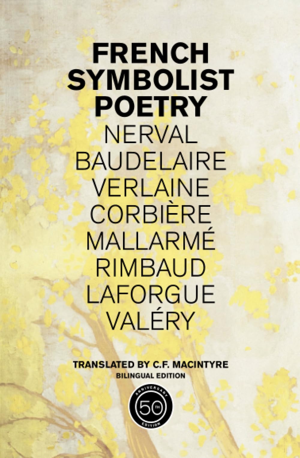 French Symbolist Poetry, 50Th Anniversary Edition, Bilingual Edition,New
