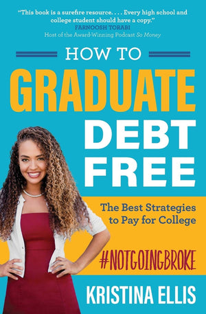 How to Graduate DebtFree: The Best Strategies to Pay for College #NotGoingBroke,Used