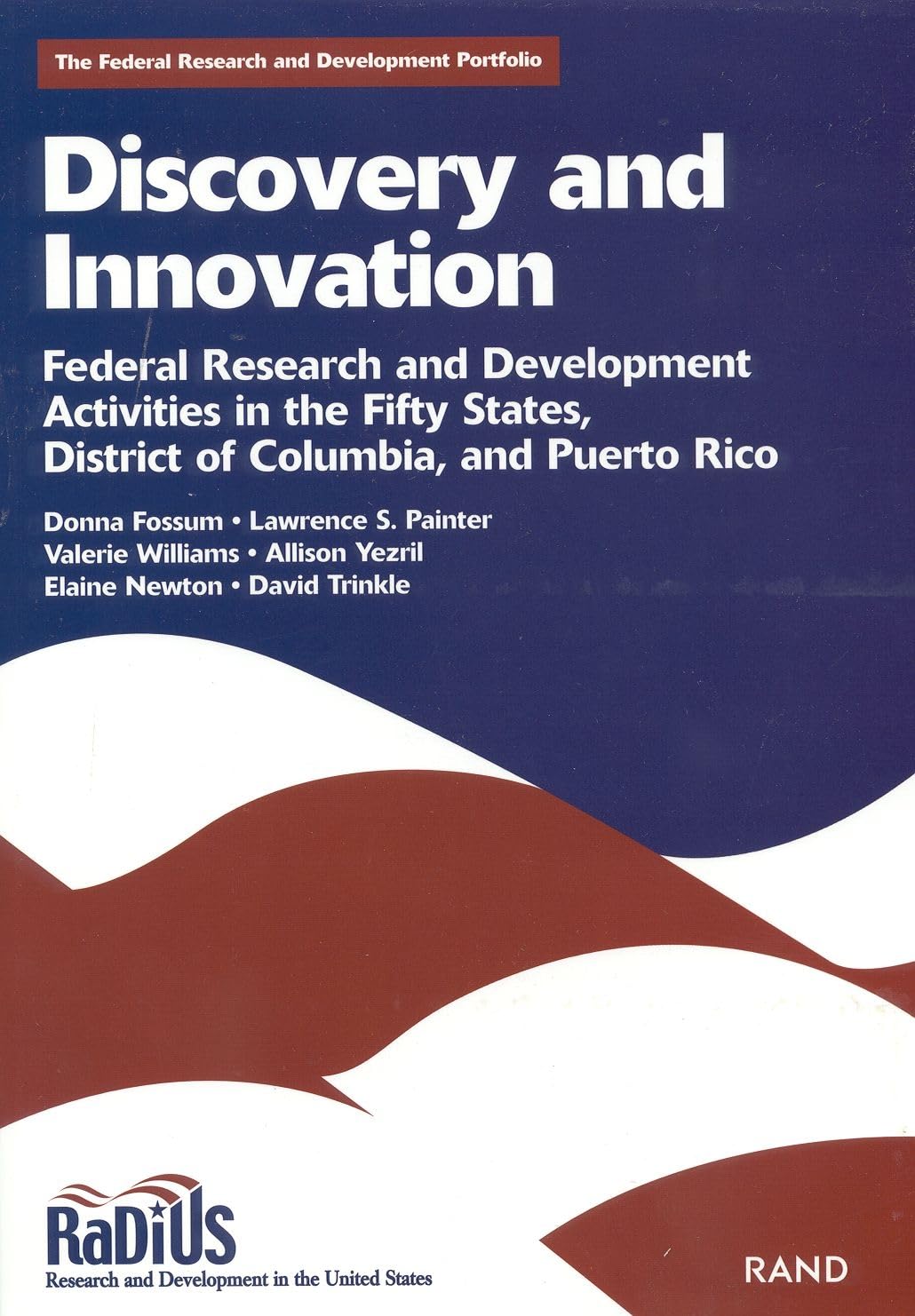Discovery and Innovation: Federal Research and Development Activities in the Fifty States, District of Columbia, and Puerto Rico,Used
