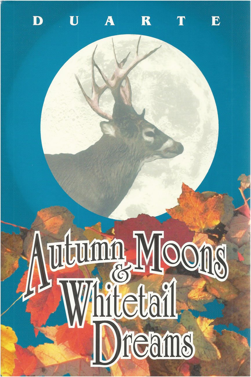 Autumn Moons And Whitetail Dreams: A Portrait Of An American Deer Hunter