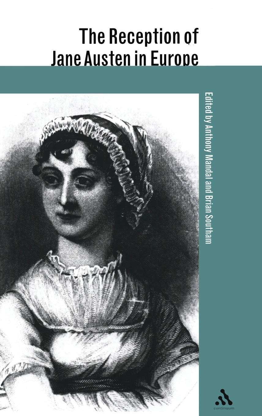 The Reception Of Jane Austen In Europe (The Reception Of British And Irish Authors In Europe),Used