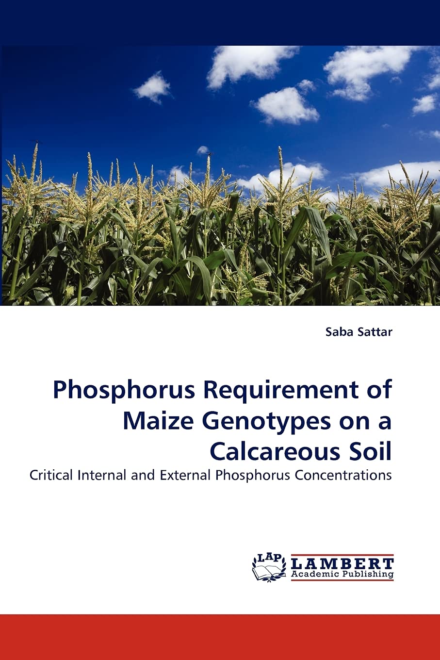 Phosphorus Requirement of Maize Genotypes on a Calcareous Soil: Critical Internal and External Phosphorus Concentrations,Used