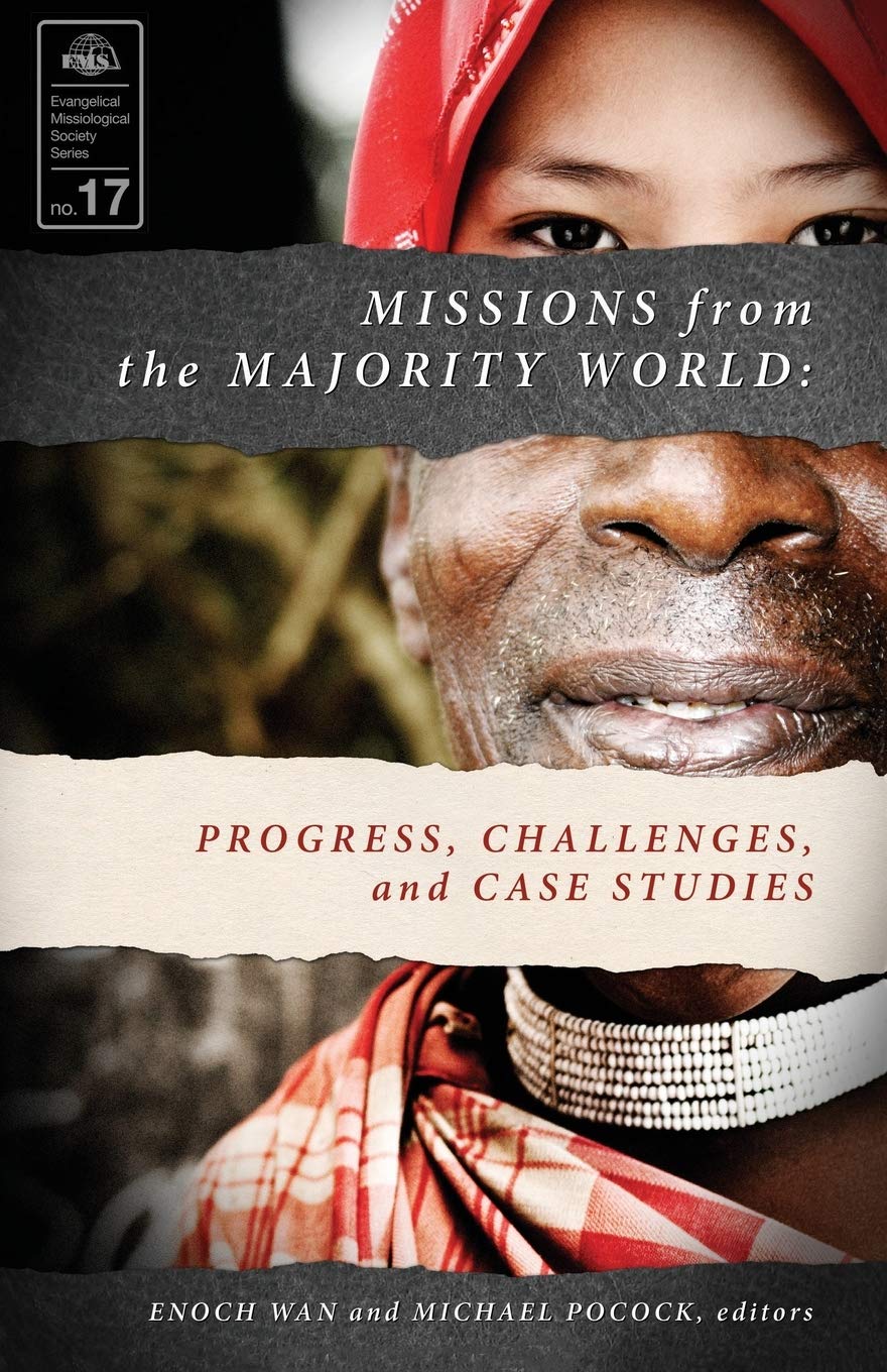 Missions from the Majority World: Progress, Challenges, and Case Studies (Evangelical Missiological Society),Used