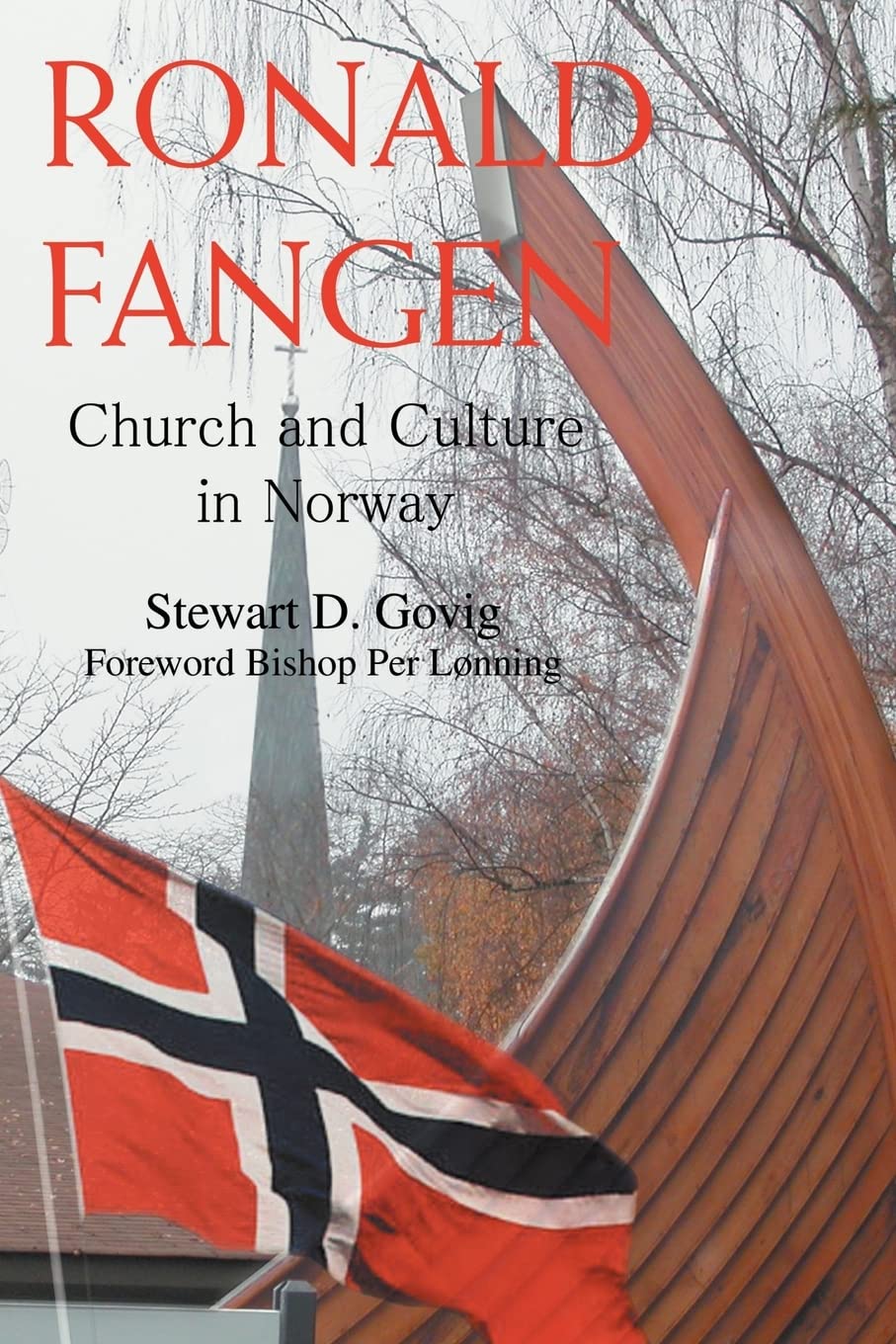 Ronald Fangen: Church and Culture in Norway,New