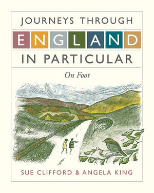 Journeys Through England In Particular: On Foot