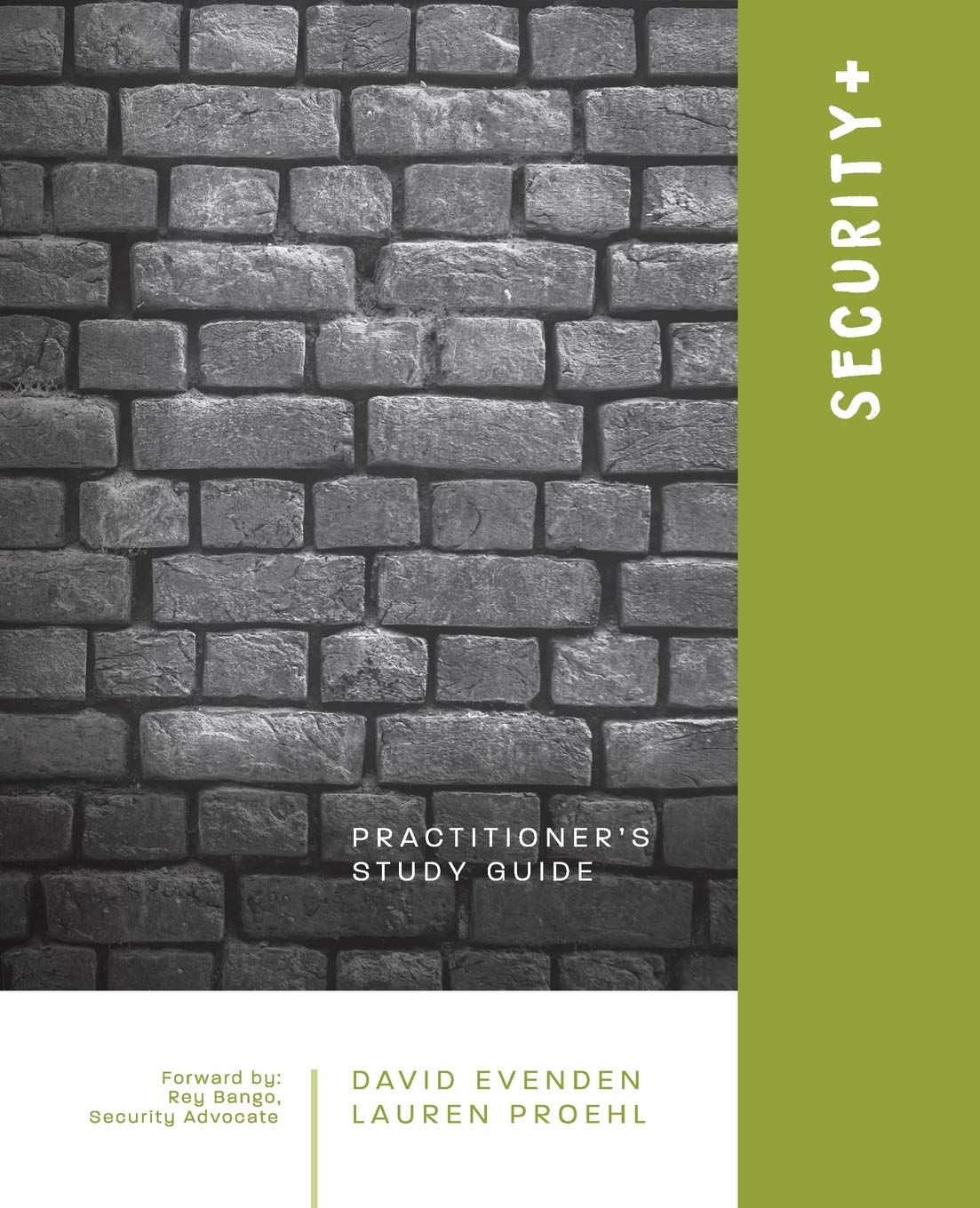 Security+: A Practitioners Study Guide,Used