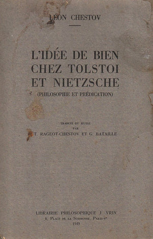 L'Idee de Bien Chez Tolstoi Et Nietzsche: Philosophie Et Predication (Bibliotheque Des Textes Philosophiques) (French Edition),Used