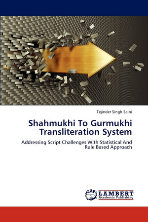 Shahmukhi To Gurmukhi Transliteration System: Addressing Script Challenges With Statistical And Rule Based Approach,Used