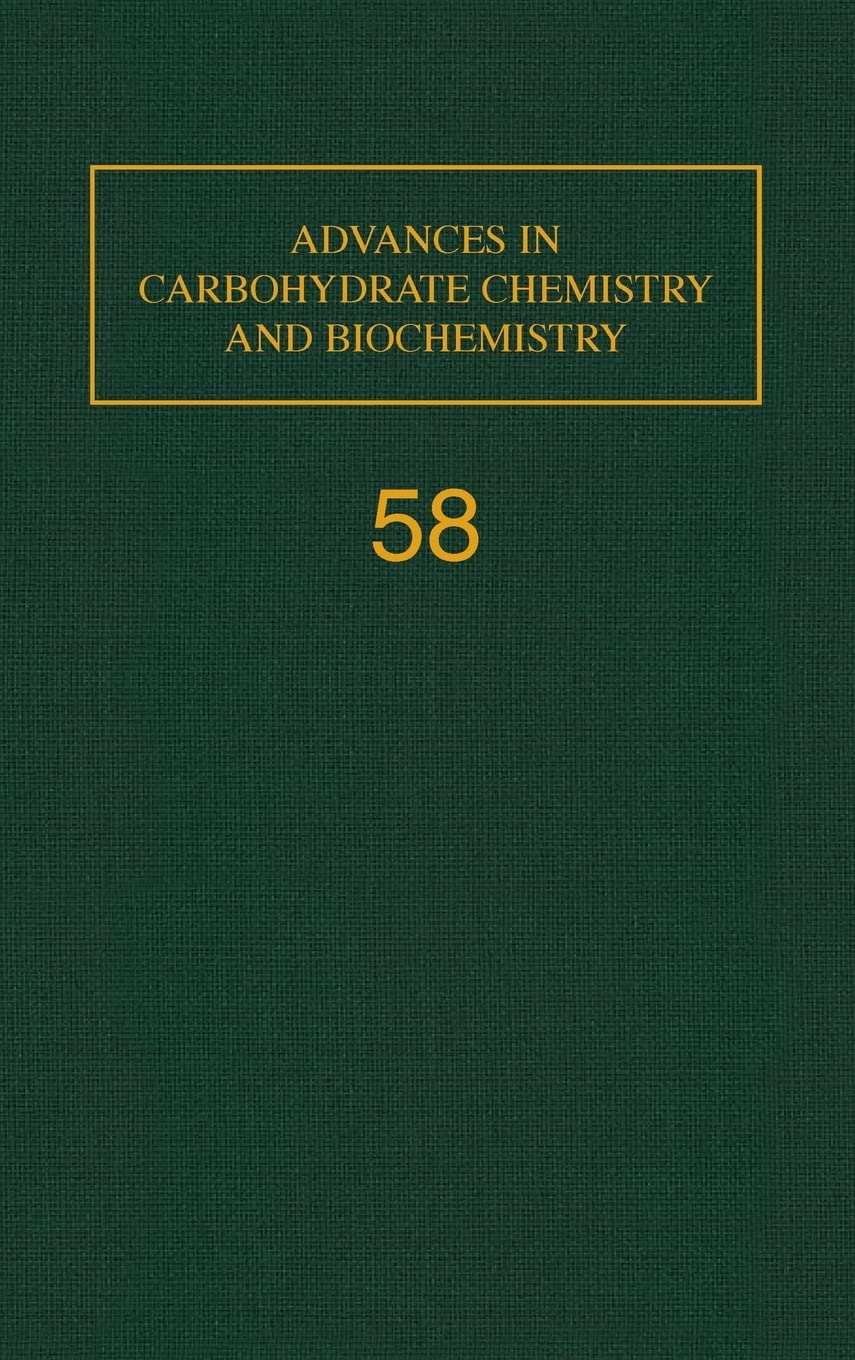 Advances in Carbohydrate Chemistry and Biochemistry, Vol. 58 (Volume 58),Used