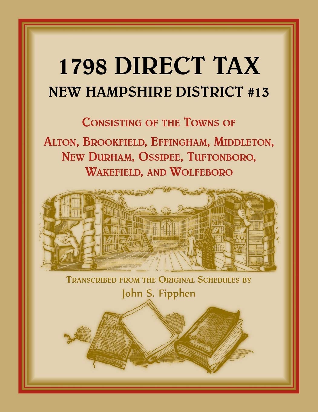 1798 Direct Tax New Hampshire District #13, Consisting Of The Towns Of Alton, Brookfield, Effingham, Middleton, New Durham, Xoss,New