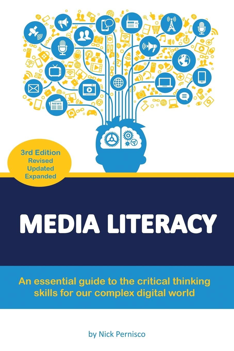 Media Literacy: An essential guide to critical thinking skills for our complex digital world,Used