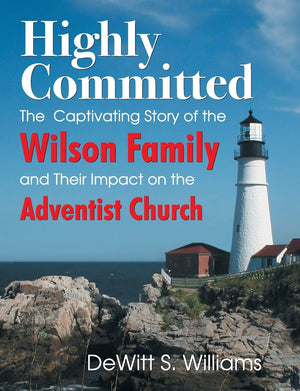 Highly Committed: The Wilson Family Story,Used