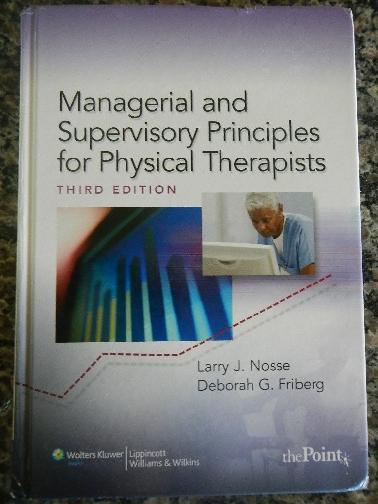 Managerial and Supervisory Principles for Physical Therapists,Used