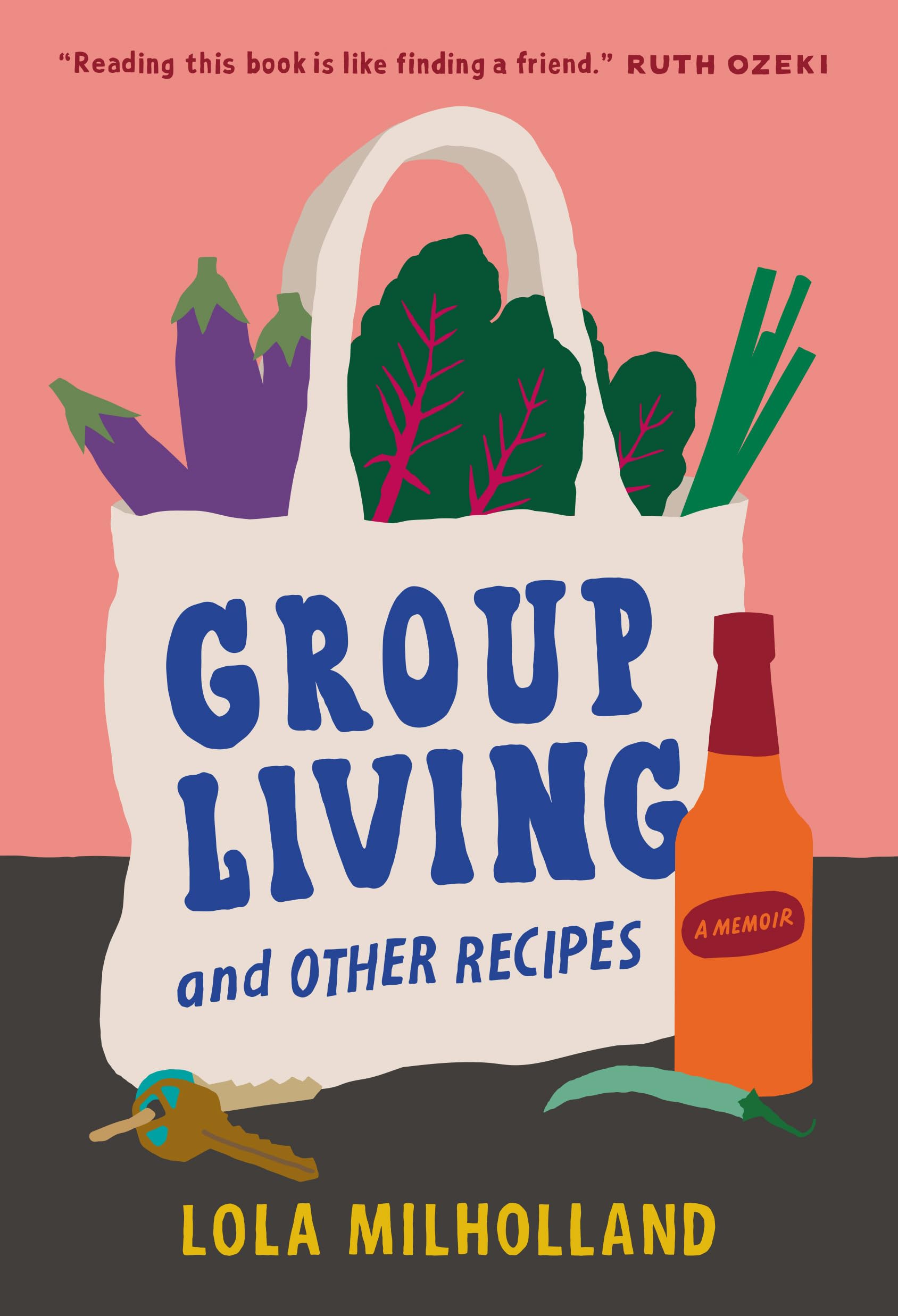 Group Living and Other Recipes: A Memoir,New