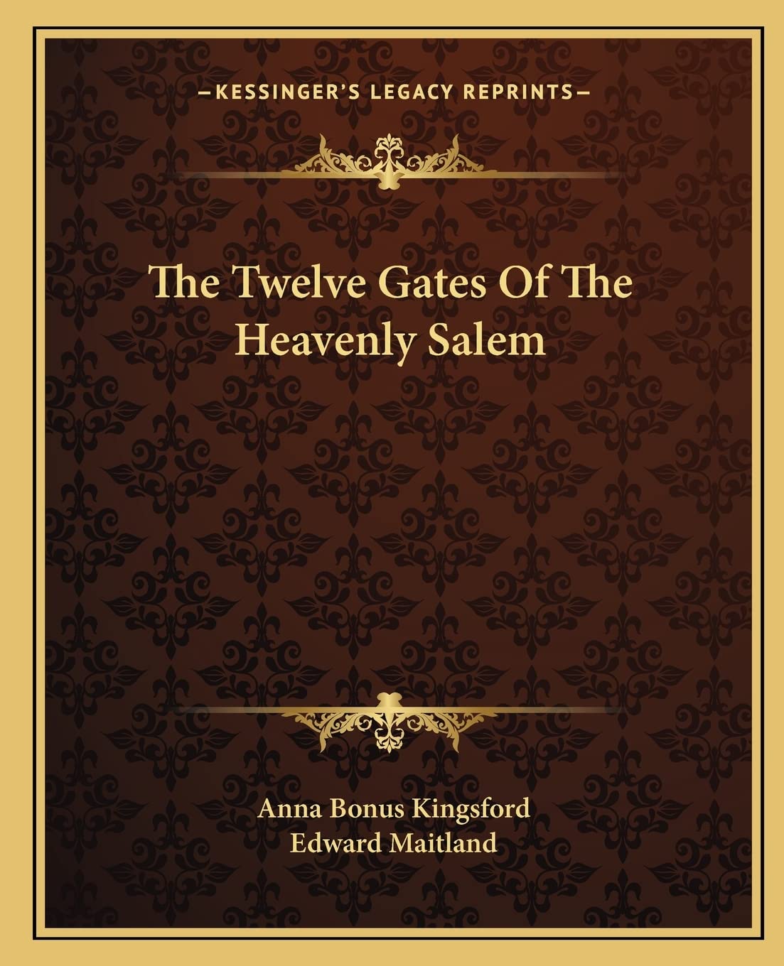 The Twelve Gates Of The Heavenly Salem,New