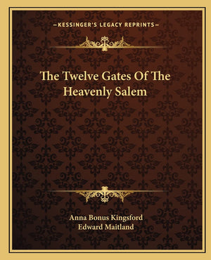 The Twelve Gates Of The Heavenly Salem,New