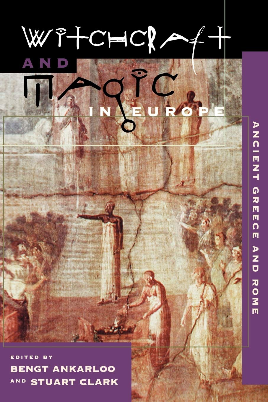 Witchcraft And Magic In Europe, Vol. 2: Ancient Greece And Rome (Witchcraft And Magic In Europe),New