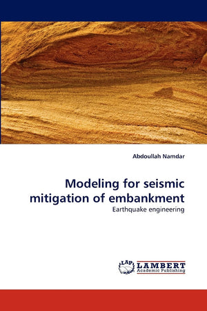 Modeling for seismic mitigation of embankment: Earthquake engineering,Used