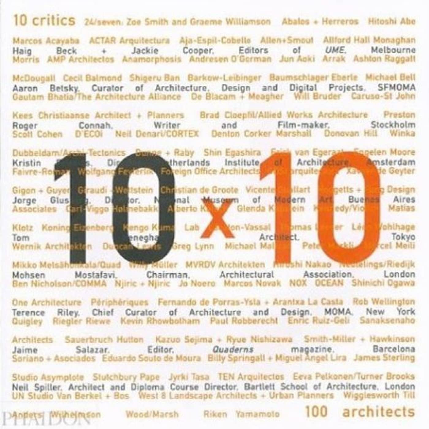 10 X 10: 10 Critics, 100 Architects