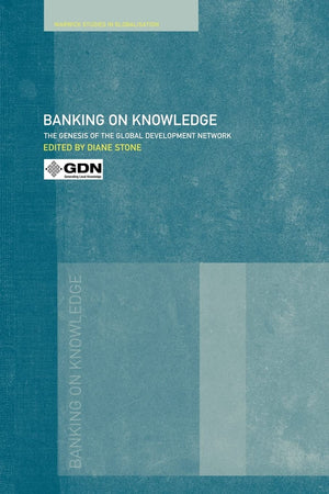 Banking On Knowledge (Routledge Studies In Globalisation),Used