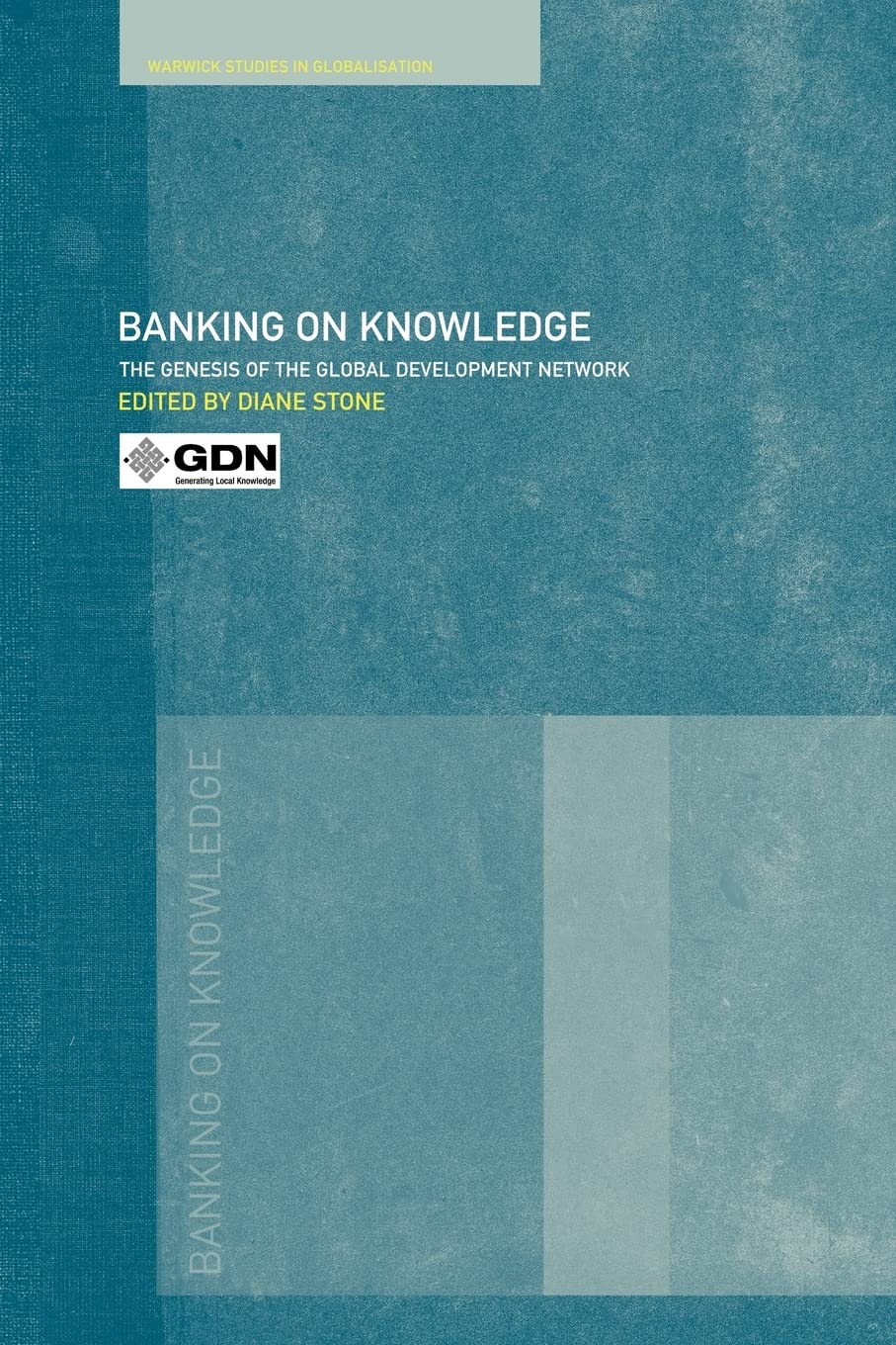 Banking On Knowledge (Routledge Studies In Globalisation),Used