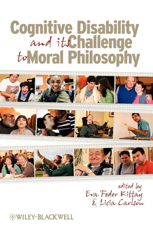 Cognitive Disability and Its Challenge to Moral Philosophy,Used