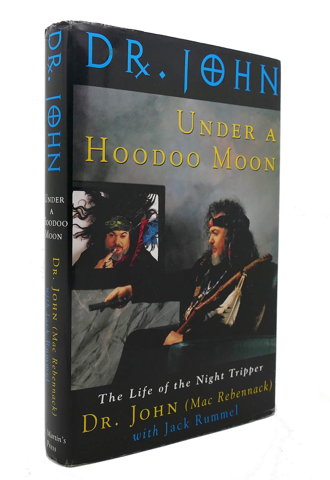 Under a Hoodoo Moon: The Life of Dr. John the Night Tripper