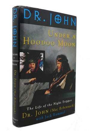 Under a Hoodoo Moon: The Life of Dr. John the Night Tripper