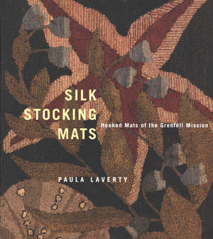 Silk Stocking Mats: Hooked Mats of the Grenfell Mission,Used
