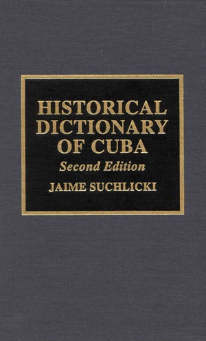 Historical Dictionary Of Cuba,Used