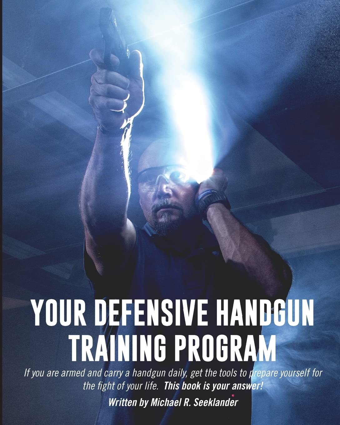 Your Defensive Handgun Training Program,Used
