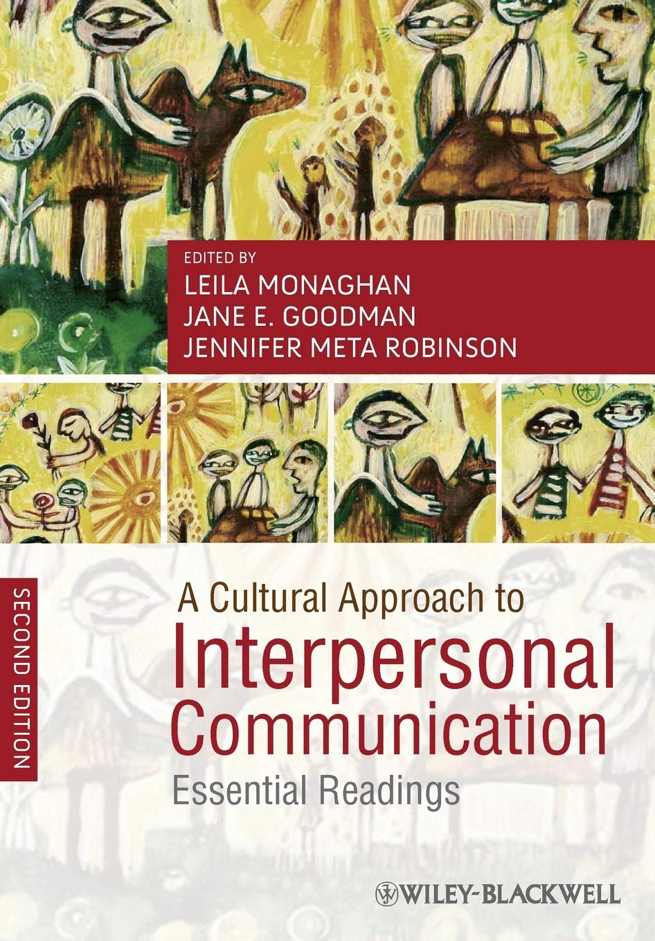 A Cultural Approach to Interpersonal Communication: Essential Readings, 2nd Edition,Used