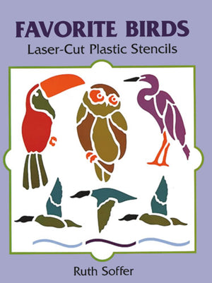 Favorite Birds LaserCut Plastic Stencils (Dover Crafts: Stencils),Used